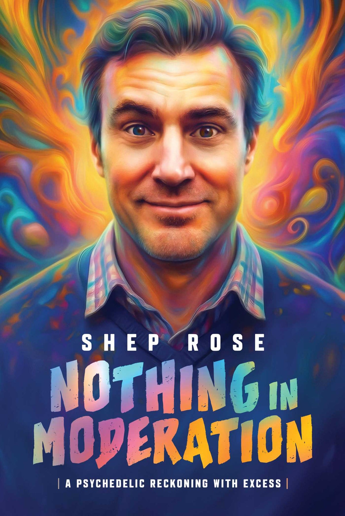 Nothing in Moderation: A Candid New Memoir About Excess, Reinvention, and Starting Over
